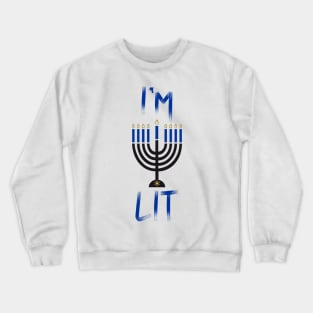 I'm Lit Crewneck Sweatshirt